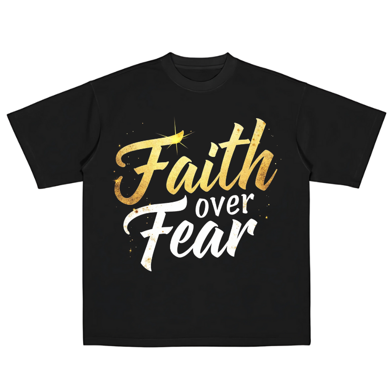 Faith Over Fear (Tee)