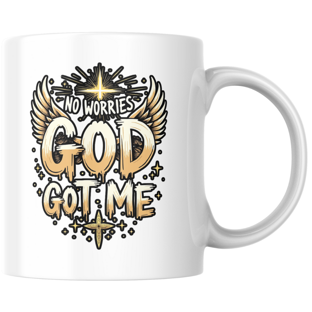No Worries, God Got Me (Mug)
