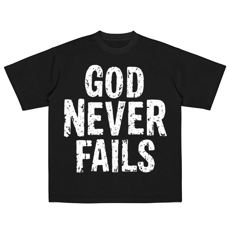 God Never Fails (Tee)