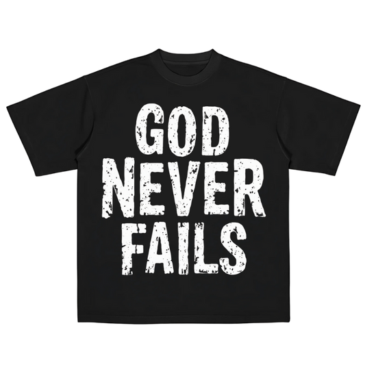 God Never Fails (Tee)