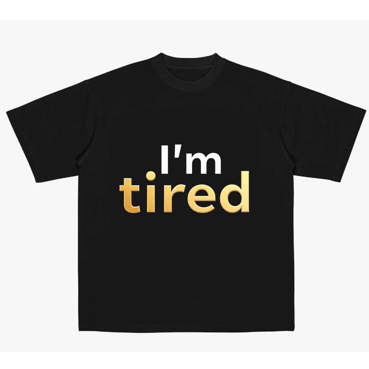 I'm tired but God is my strenght (Tee)