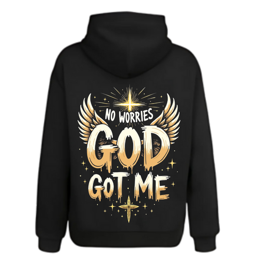 No Worries God Got Me (Hoodie)