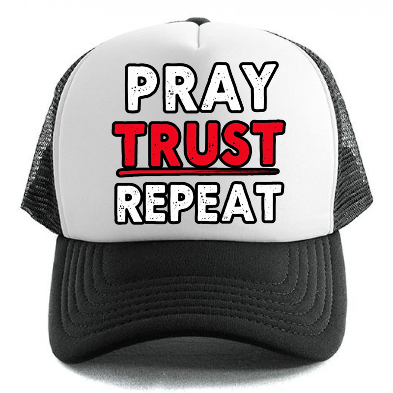 Pray Trust Repeat (CAP)