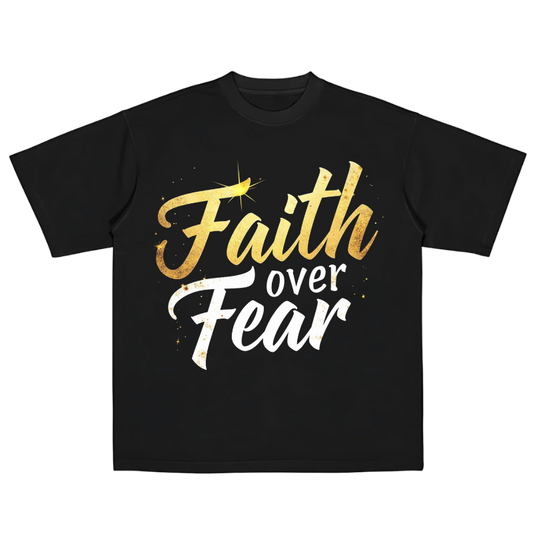 Faith Over Fear (Tee)