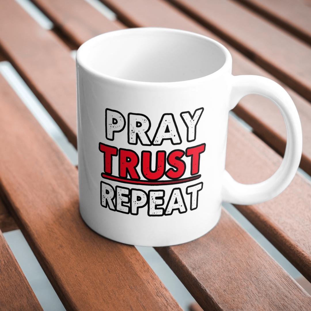 Pray Trust Repeat (Mug)